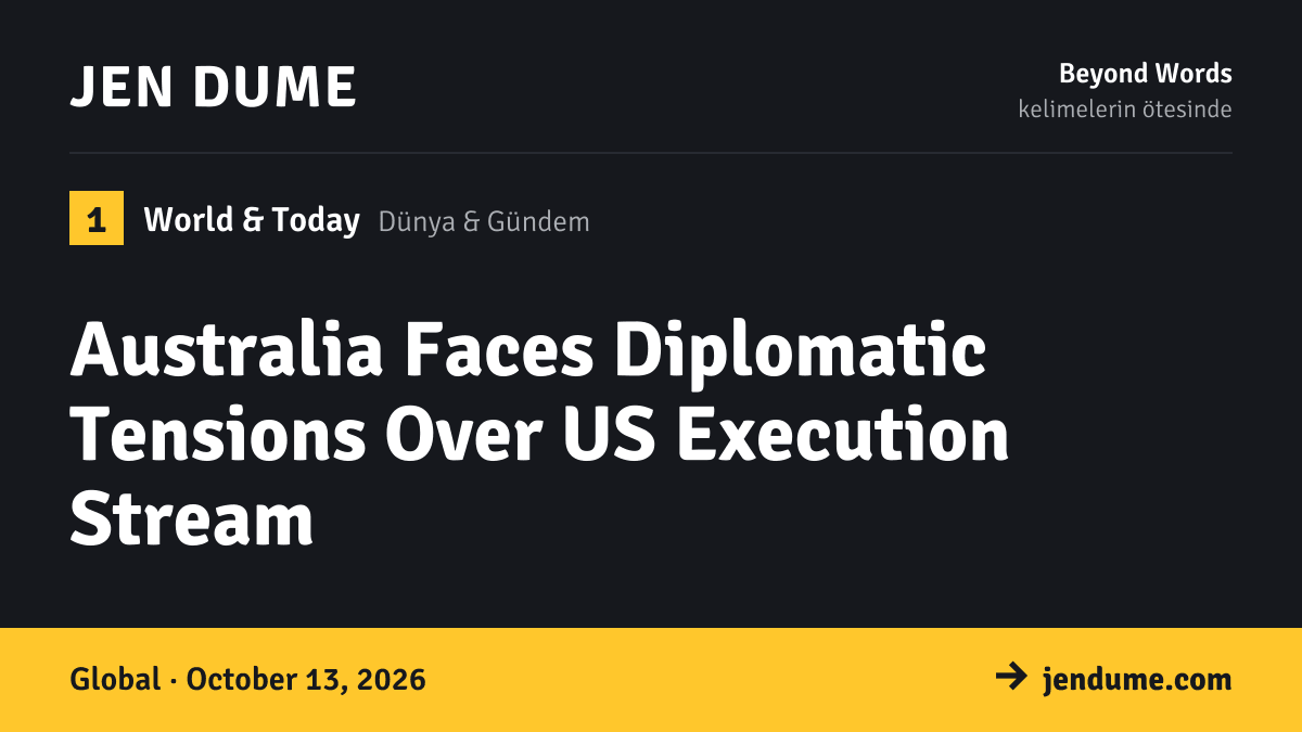 World & Today: Australia Faces Diplomatic Tensions Over US Execution Stream
