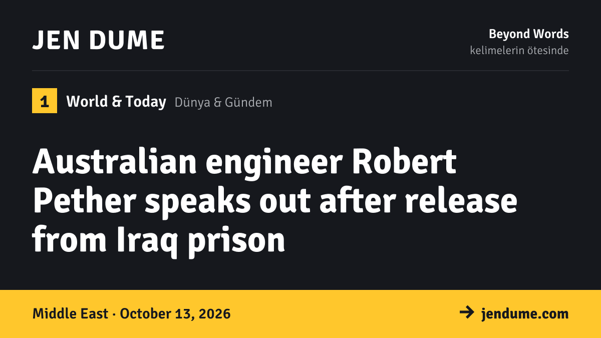 World & Today: Australian engineer Robert Pether speaks out after release from Iraq prison